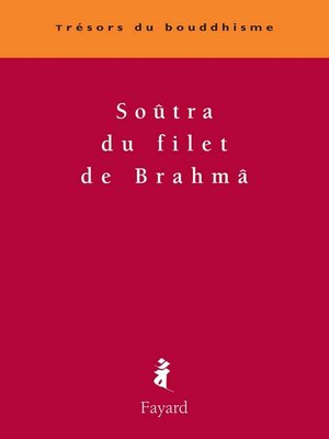 cover image of Soûtra du filet de Brahmâ